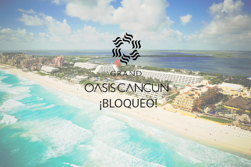 Grand Oasis Cancún (bloqueo)